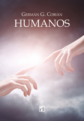 Humanos, de Germán G. Cobián. Editorial Tandaia, tapa blanda, edición 1 en español, 2017