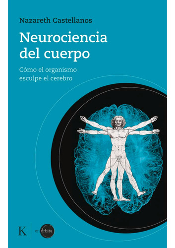 Libro Neurociencia Del Cuerpo - Nazareth Castellanos