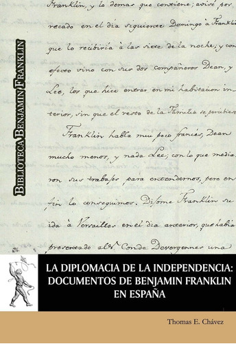 La Diplomacia De La Independencia: Documentos De Benjamin...