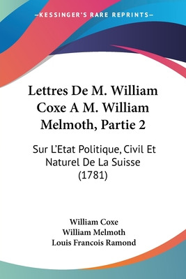 Libro Lettres De M. William Coxe A M. William Melmoth, Pa...