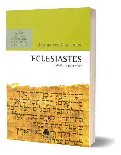 Livro Eclesiastes - Comentários Expositivos Hagnos