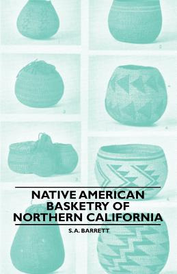 Libro Native American Basketry Of Northern California - B...