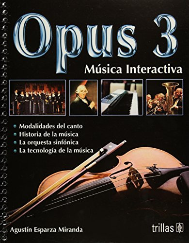 Libro Opus 3 Música Interactiva De Agustín Esparza Miranda