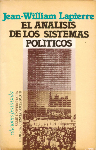 Analisis Sistemas Politicos. Lapierre, Peninsula Ed., 1976