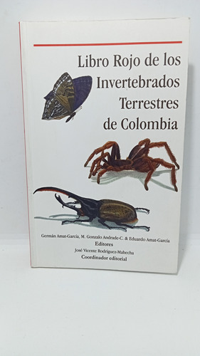 Libro Rojo De Los Invertebrados Terrestres De Colombia 