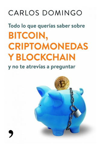 Libro Todo Lo Que Querías Saber Sobre Bitcoin, Criptomonedas