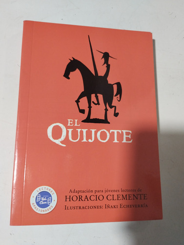 El Quijote Adaptación Horacio Clemente Hola Chicos 