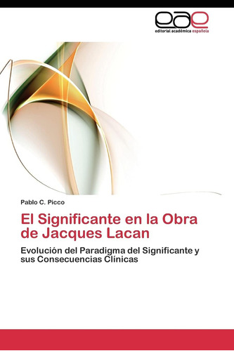 Libro:el Significante En La Obra De Jacques Lacan: Evolución