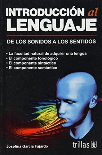 Libro Introduccion Al Lenguaje De Los Sonidos A Los Sentid