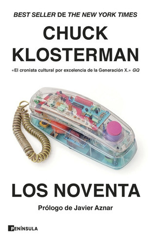 Los noventa: Best Seller de The New York Times, de Chuck Klosterman. Editorial Peninsula, tapa blanda en español, 2023