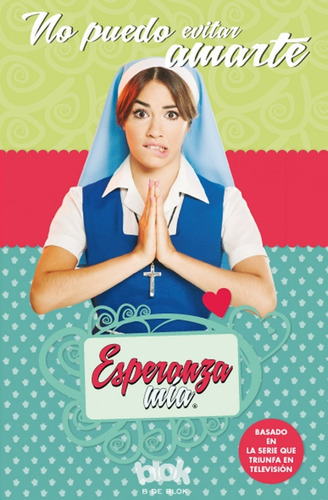 Esperanza Mía. No Puedo Evitar Amarte (saga 2) -   - * 