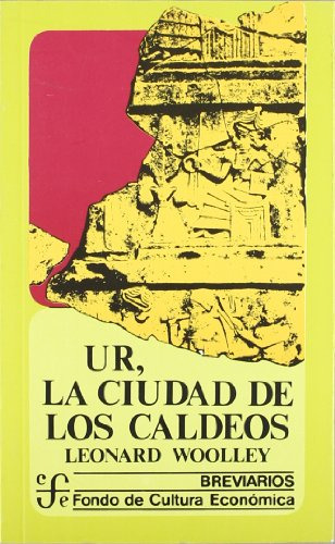 Libro Ur La Ciudad De Los Caldeos  De Woolley C L  Fce