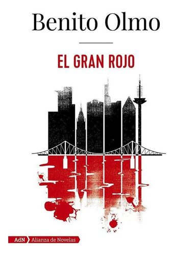Libro: El Gran Rojo (adn). Olmo, Benito. Alianza Editorial
