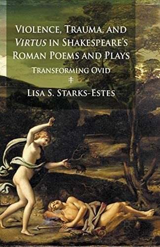 Libro: Violence, Trauma, And Virtus In Shakespeareøs Roman