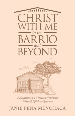 Libro Christ With Me In The Barrio And Beyond: Reflection...