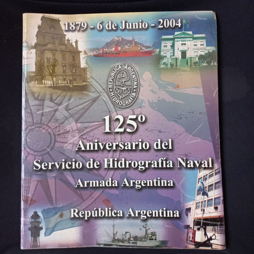 125° Aniversario Del Servicio De Hidrografía Naval Armada 