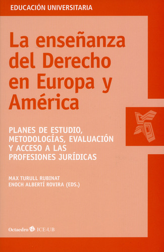 Enseñanza Del Derecho En Europa Y América. Planes De Estudio