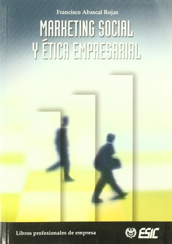 Libro Marketing Social Y Ética Empresarial De Francisco Abas