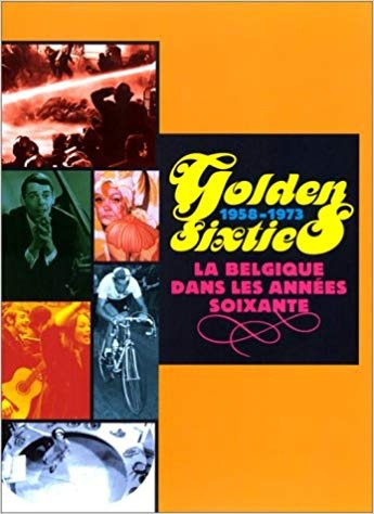 Golden Sixties 1958-1973 - Hooghe/jooris