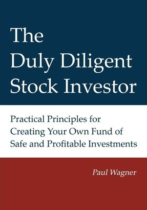 Libro The Duly Diligent Stock Investor - Paul Wagner