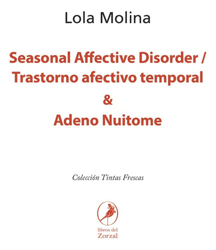 Seasonal Affective Disorder / Trastorno Afectivo Temporal Y 