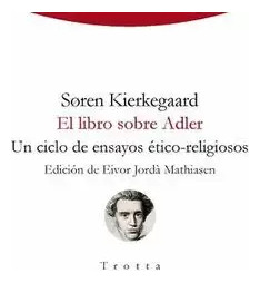 Libro El Libro Sobre Adler. Un Ciclo De Ensayos Ético-religi