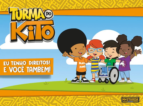 Turma Do Kito - Eu Tenho Direitos - E Voce Tambem, De Maltese, Maria Julia., Vol. 1. Editorial Mostarda, Capa Mole Em Português, 1
