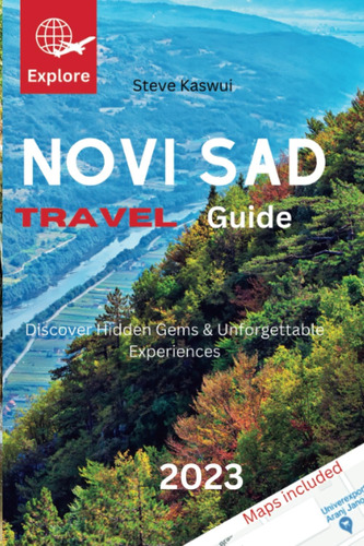Libro: Novi Sad Travel Guide: Discover Hidden Gems &