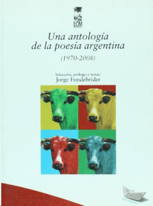 Libro Una Antologia De La Poesia Argentina