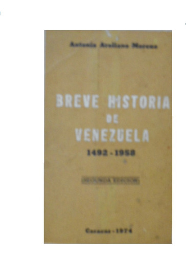 Breve Historia De Venezuela 1492-1958-antonio Arellano Moren