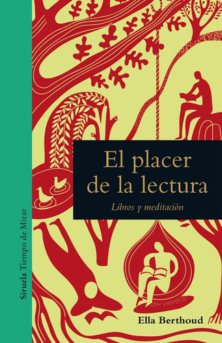 PLACER DE LA LECTURA,EL, de BERTHOUD,ELLA. Editorial SIRUELA, tapa dura en español