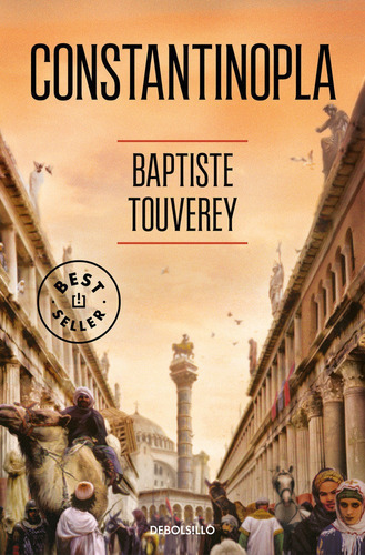 Constantinopla, De Touverey, Baptiste. Editorial Debolsillo, Tapa Blanda En Español