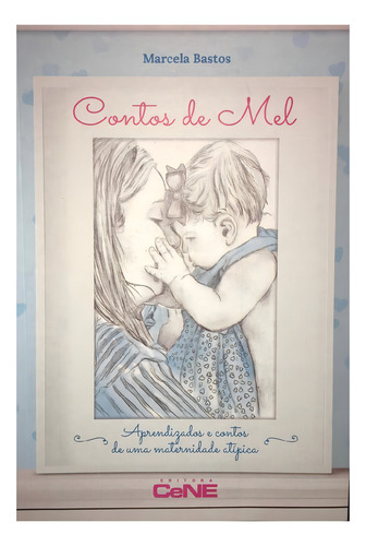 Contos De Mel, De Marcela Bastos. Editora Grupo Cene Em Português