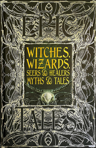 Libro: Witches, Wizards, Seers & Healers Myths & Tales: Epic