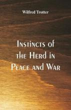 Libro Instincts Of The Herd In Peace And War - Wilfred Tr...