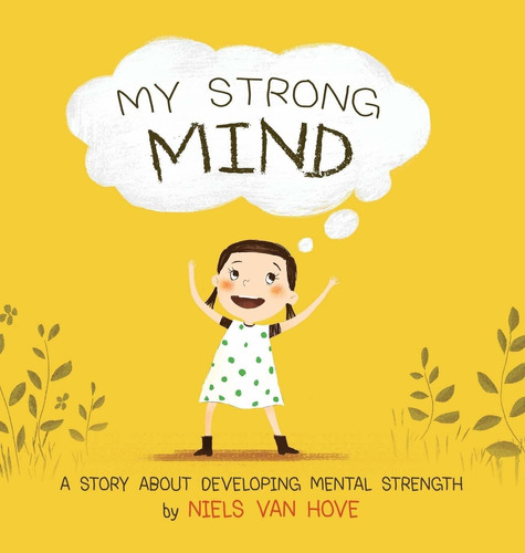 Libro My Strong Mind: A Story About Developing Mental Stre