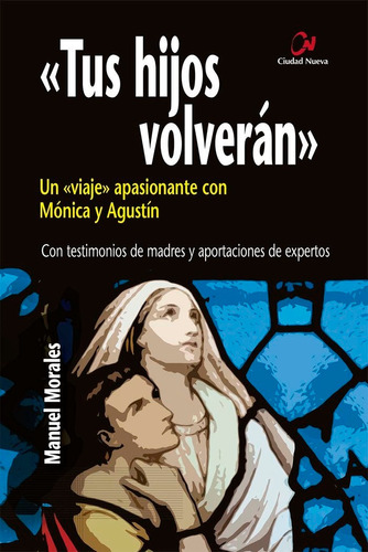 Tus Hijos Volveran 2âªedicion - Morales, Manuel