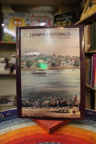 Tiempo Histórico. Revista De La Escuela De Historia - Dr. Mi