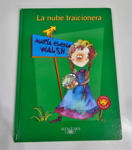 La Nube Traicionera- Maria Elena Walsh- Libro Infantil Usado