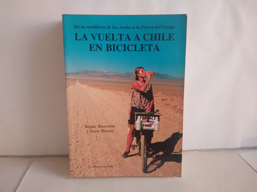 La Vuelta A Chile En Bicicleta.  Regine Bienvenue  1987