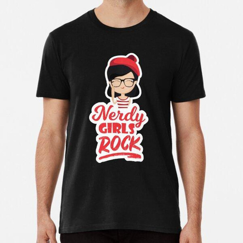 Remera Nerdy Girls Rock Geek Nerd Algodon Premium