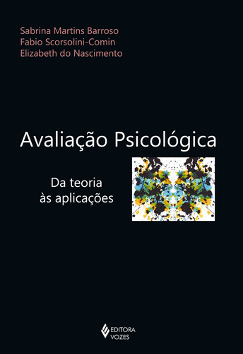 Avaliação psicológica: Da teoria às aplicações, de Féres-Carneiro, Terezinha. Editora Vozes Ltda., capa mole em português, 2015