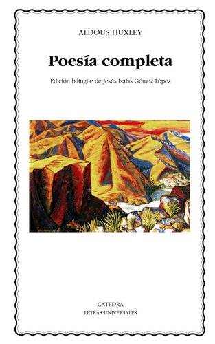 Poesía Completa, Aldous Huxley, Ed. Cátedra