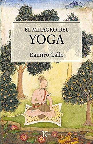 Libro : El Milagro Del Yoga - Calle, Ramiro