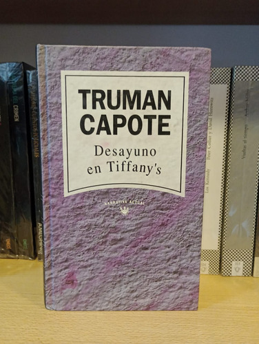 Desayuno En Tiffany's - Truman Capote - Ed Rba