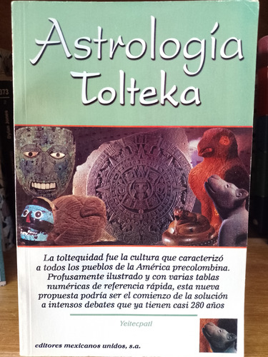 Astrología Tolteka Yeitecpatl Libro 