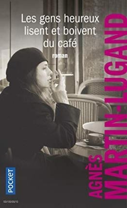 Les Gens Heureux Lisent Et Boivent Du Cafe - Agné (frances)
