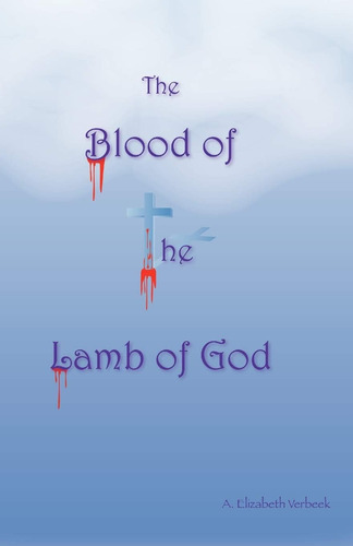 Libro: The Blood Of The Lamb Of God