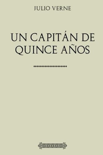 Colección Julio Verne: Un Capitán De Quince Años