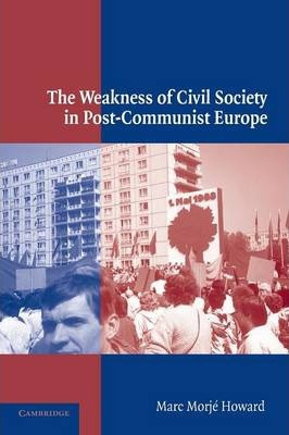 Libro The Weakness Of Civil Society In Post-communist Eur...